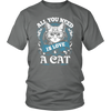 All You Need Is Love & A Cat Men's T-Shirt