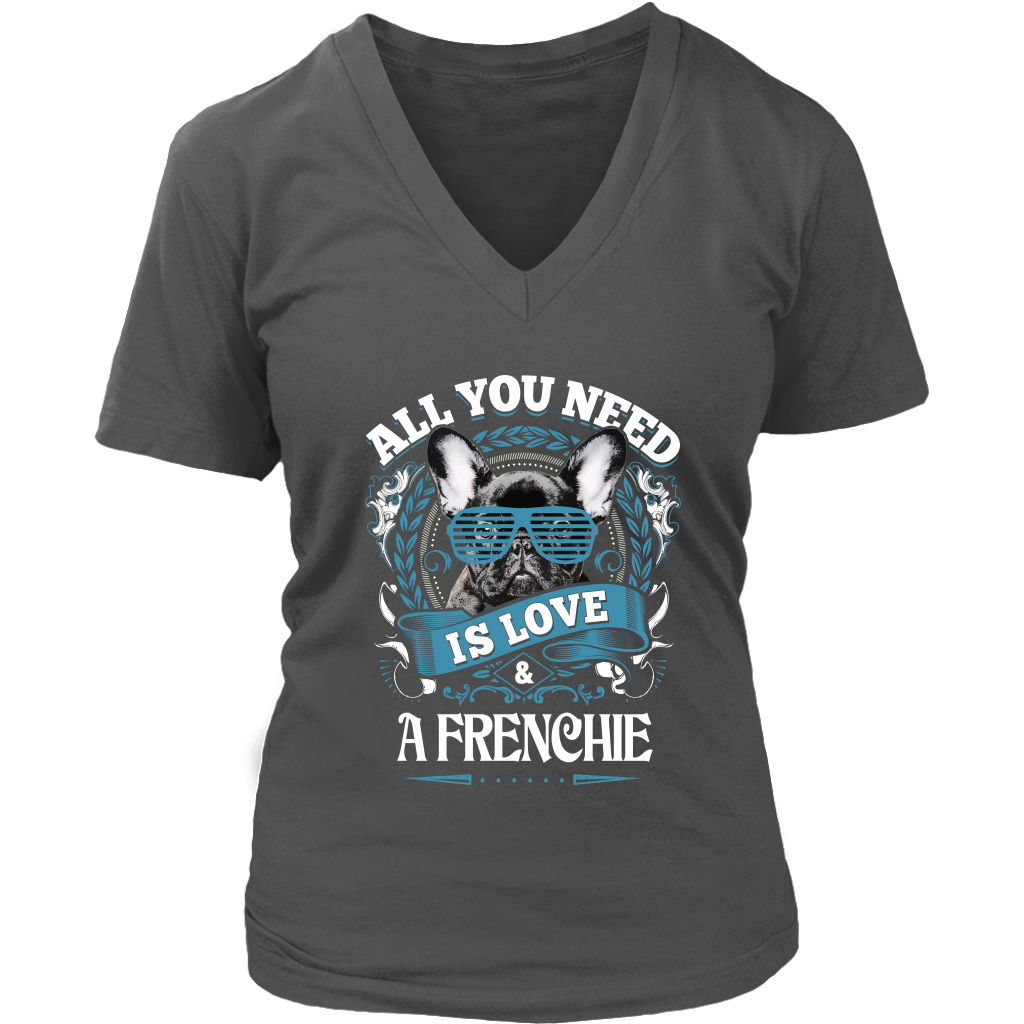 All You Need Is Love & A Frenchie Women's V-Neck Shirt